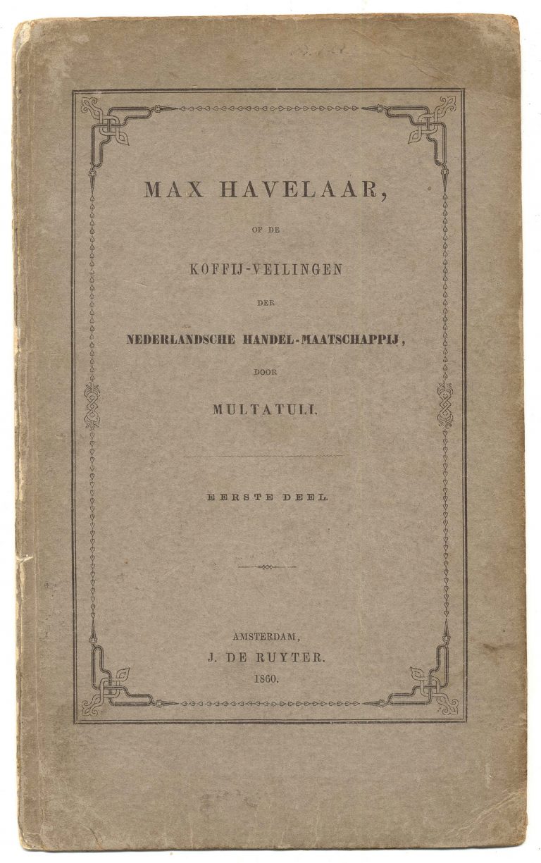 Multatuli Max Havelaar 1860 Ronald Ruseler Multatuli Max Havelaar 1860 Ronald Ruseler